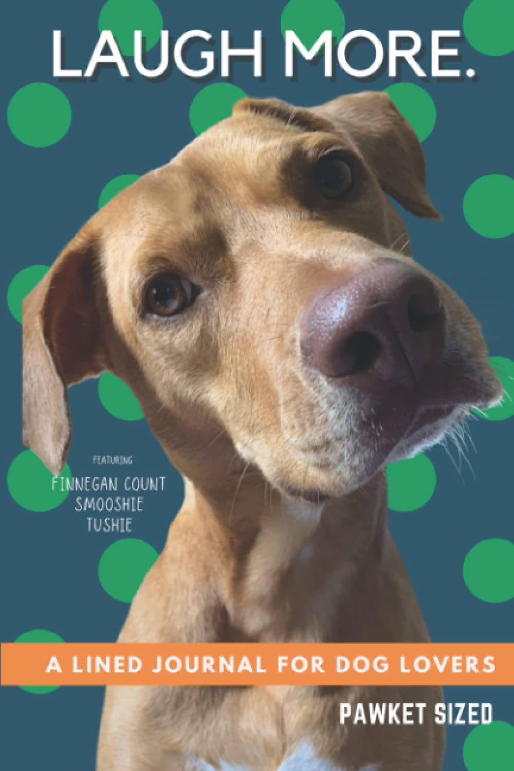 A Lined Journal for Dog Lovers: Writing with Finn - Pawket Sized